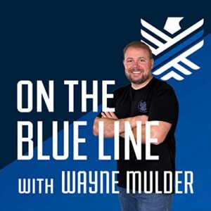 On The Blue Line Podcast with Wayne Mulder